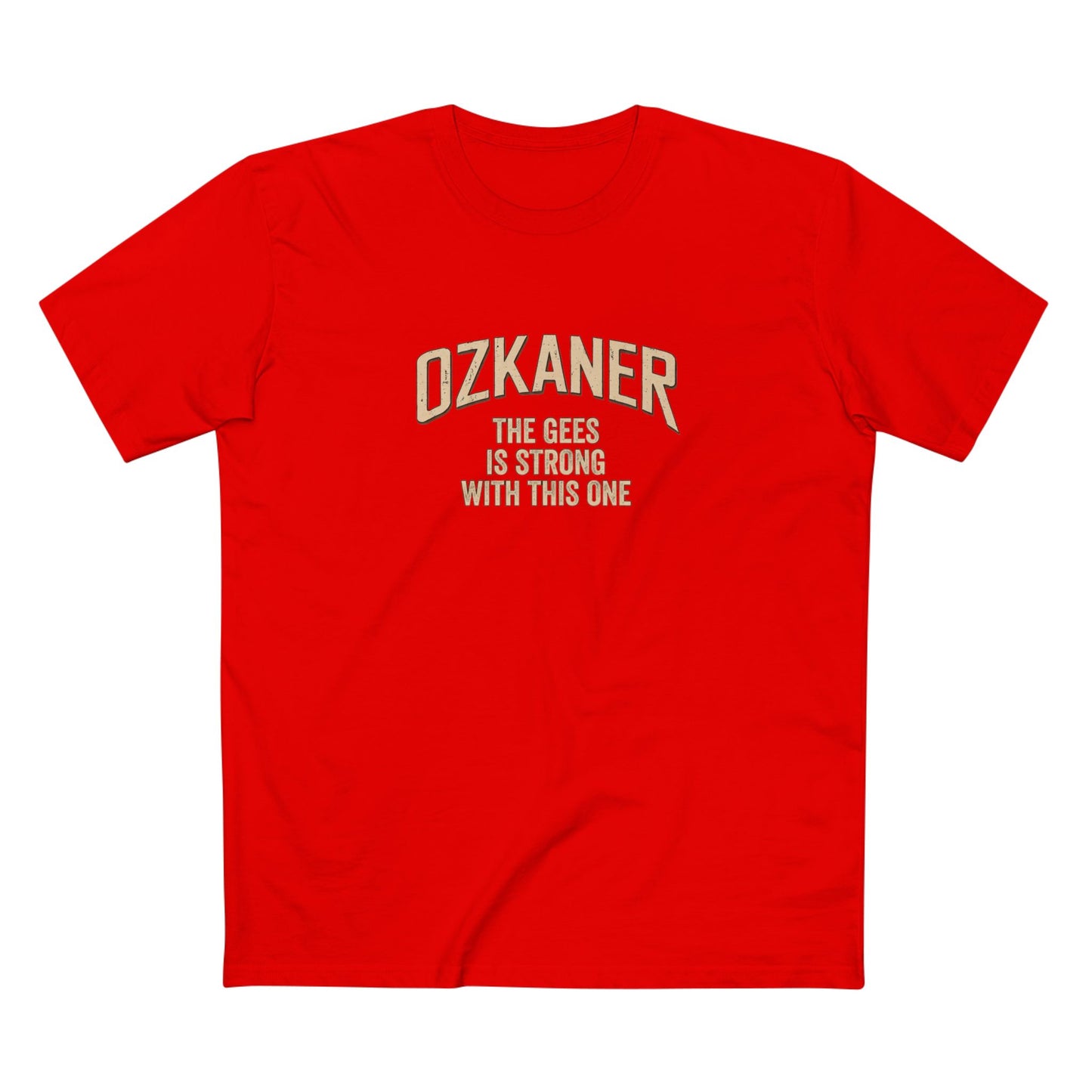 OZKANER Strength Tee — "The Ones Be Strong With This One" Cream