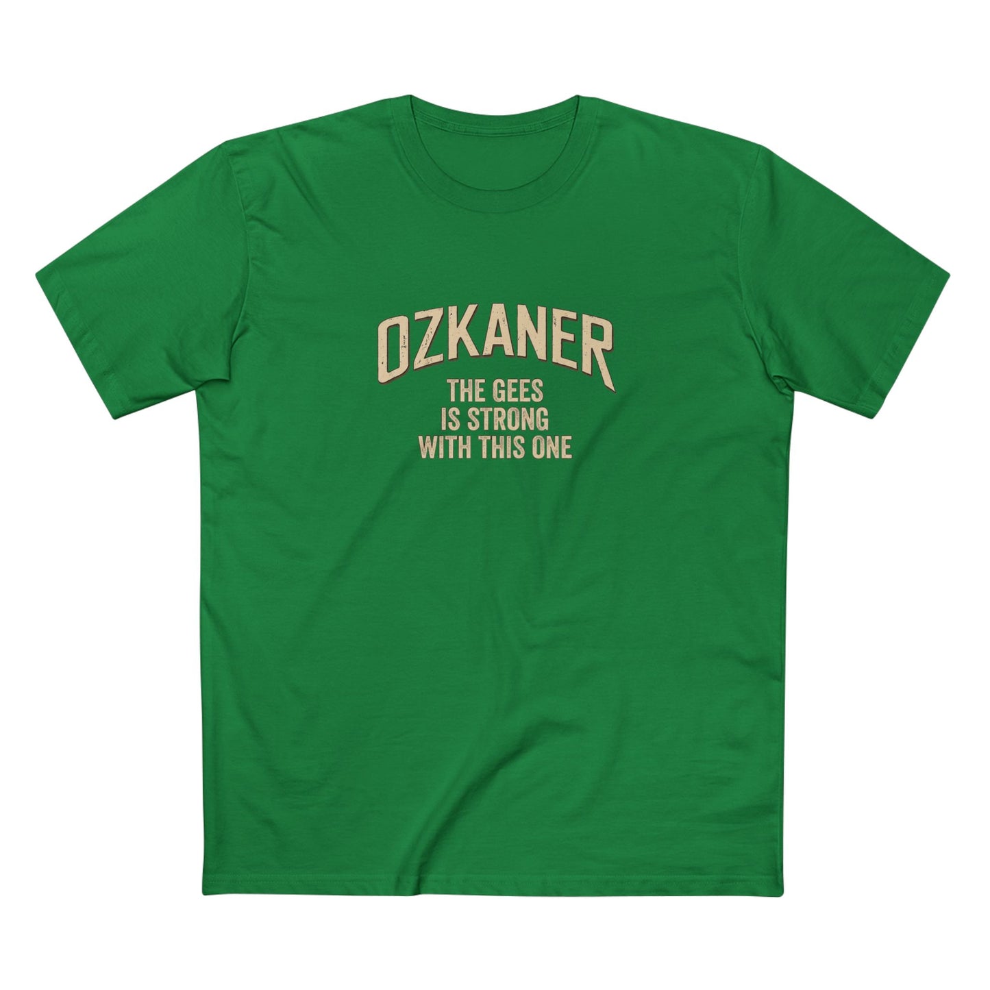 OZKANER Strength Tee — "The Ones Be Strong With This One" Cream
