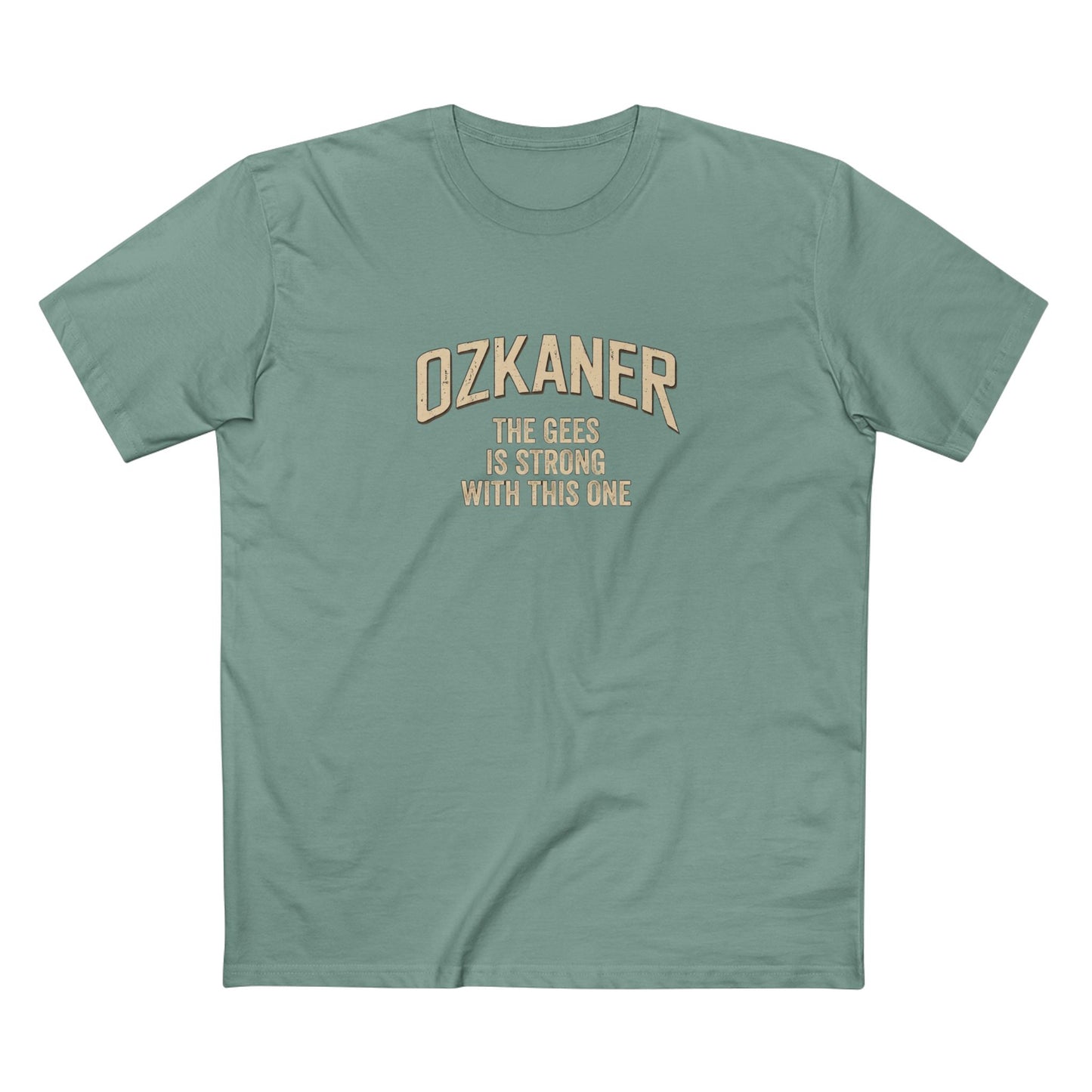 OZKANER Strength Tee — "The Ones Be Strong With This One" Cream